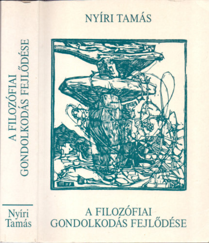 Ny�ri Tam�s - A filoz�fiai gondolkod�s fejl�d�se