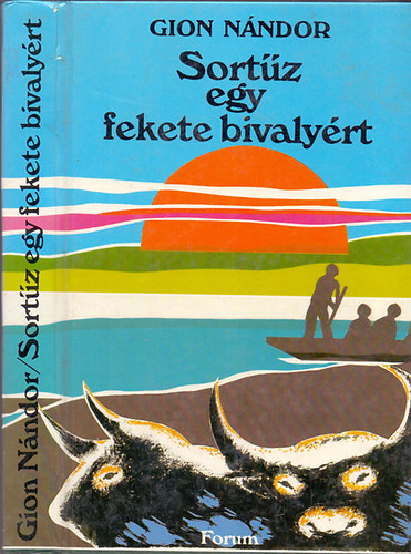 Gion N�ndor - Sort�z egy fekete bivaly�rt