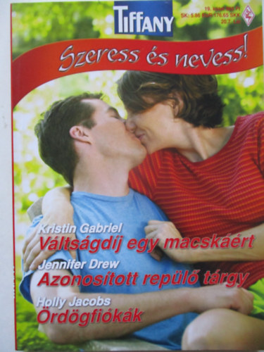 T�bb szerz� - Tiffany Szeress �s nevess 19. (V�lts�gd�j egy macsk��rt, Azonos�tott rep�l� t�rgy, �rd�gfi�k�k)