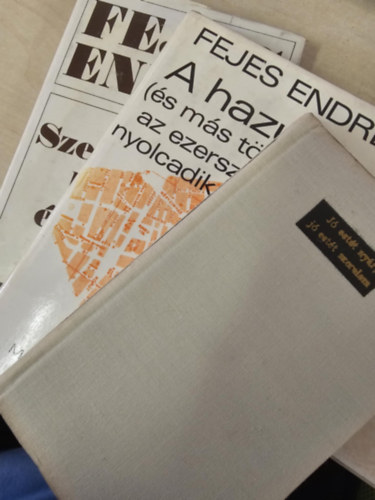 Fejes Endre - Szerelemr�l bolond �jszak�n+ A hazud�s �s m�s t�rt�netek + J� est�t ny�r, j� est�t szerelem