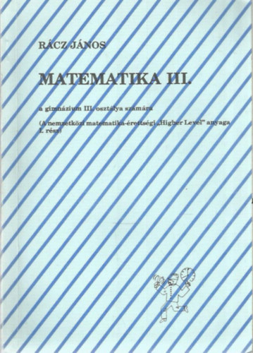 Rcz Jnos - Matematika III. a gimnzium III. osztlya szmra