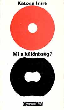 Katona Imre - Mi a k�l�nbs�g?