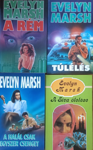 Evelyn Marsh - A r�m + A Siva �lel�se + A hal�l csak egyszer csenget + T�l�l�s (4 k�tet)