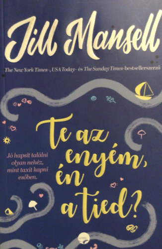 Jill Mansell - Te az enyém, én a tied?
