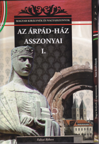 2 db a "Magyar kirlynk s nagyasszonyok" sorozatbl: Az rpd-hz asszonyai I. + Szent kirlylnyok: rpdhzi Szent Margit s Szent Erzusbet