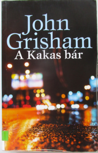 John Grisham - A Kakas b�r