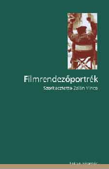Zaln Vince (szerk.) - Filmrendezportrk