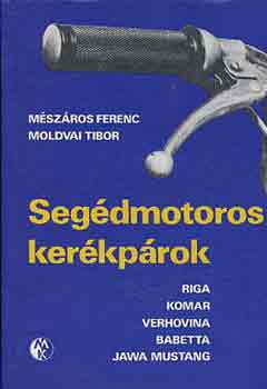 Mszros Tibor-Moldvai Tibor - Segdmotoros kerkprok