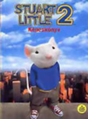 Julie Michaels - Stuart Little 2 (k�pesk�nyv)