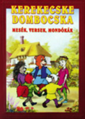 Gspr Jnos - Kerekecske dombocska (mesk - versek - mondkk)