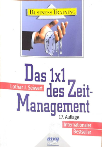 Lothar J. Seiwert - Das 1x1 des Zeitmanagement