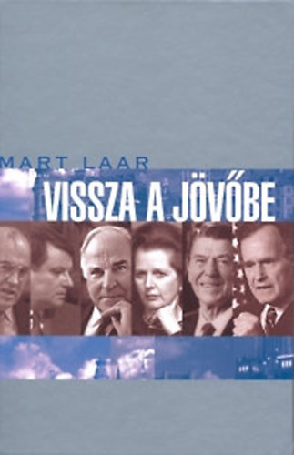 Mart Laar - Vissza a j�v�be