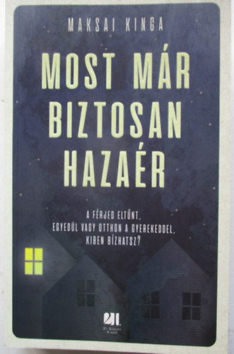 Maksai Kinga - Most m�r biztosan haza�r