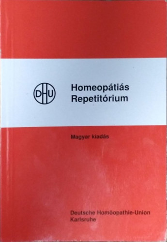 Kun Csaba  (szerk.) - Homeoptis repetitrium - Tblzatokba foglalt gygyszertan