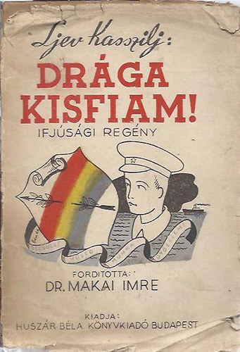 Ljev Kasszilj - Drga kisfiam!