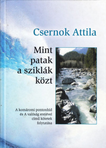 Csernok Attila - Mint patak a sziklk kzt