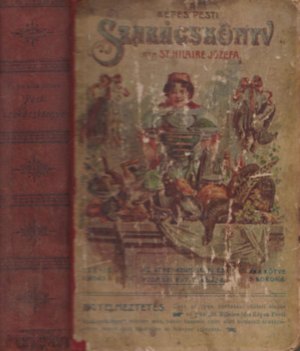 Wiesner Emil (tdolg.) - A valdi szakcssg vagy legujabban tvizsglt s tkletestett kpes pesti szakcsknyv (1902)