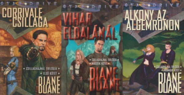 Diane Duane - A TELJES Csillaghajnal trilógia 1-3.: Corrivale csillaga (Csillaghajnal-trilógia 1.) + Vihar Eldalánál (Csillaghajnal-trilógia 2.) + Alkony az Algemronon (Csillaghajnal-trilógia 3.)