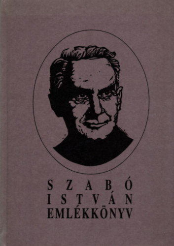 Rácz István (szerk.) - Szabó István emlékkönyv
