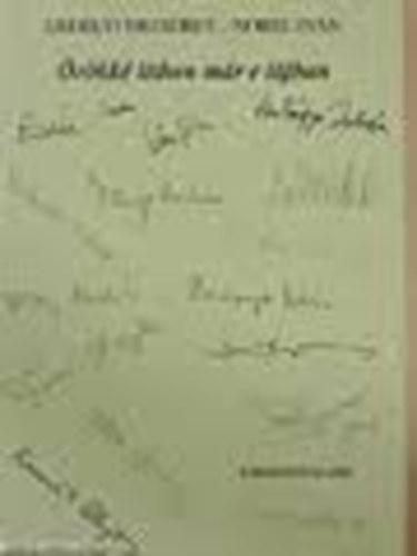 Erdélyi Erzsébet- Nobel Iván - Örökké itthon már e tájban