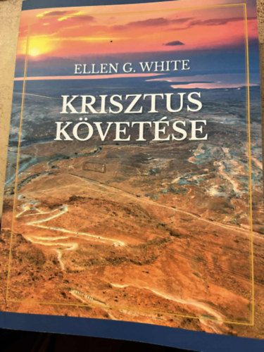 E.G. White - Krisztus követése