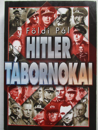 Fldi Pl - Hitler tbornokai
