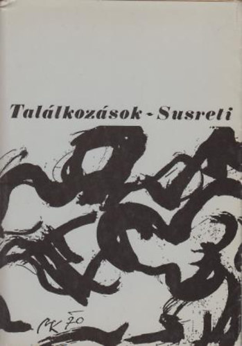 Tallkozsok-Susreti - vlogats bajai s zombori rk mveibl/izbor radova pisaca Baje i Sombora
