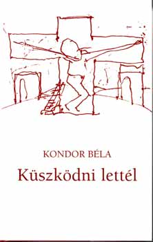 Kondor Bla - Kszkdni lettl