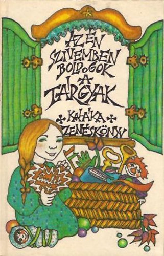 Kalka - Az n szvemben boldogok a trgyak