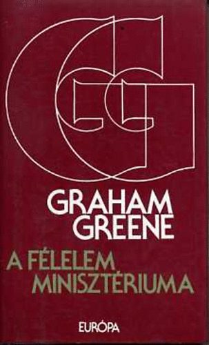 Graham Greene - A flelem minisztriuma