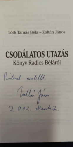 Tth Tams Bla-Zoltn Jnos - Csodlatos utazs (knyv Radics Blrl)