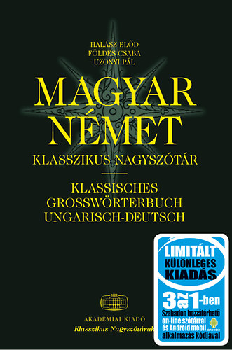 Földes Csaba; Uzonyi Pál - Magyar-német klasszikus nagyszótár + NET + alkalmazás