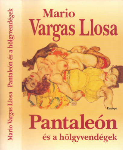 Mario Vargas Llosa - Pantalen s a hlgyvendgek