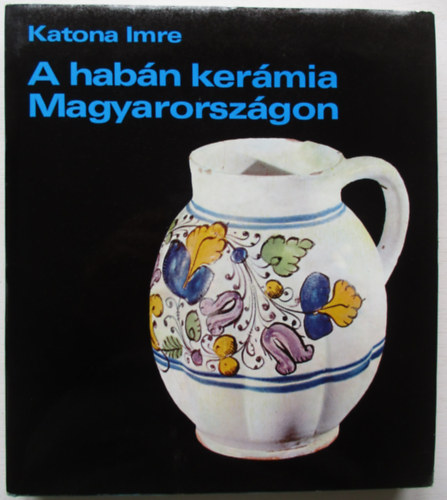 Katona Imre - A habn kermia Magyarorszgon