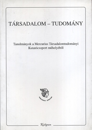 Gyurgyk Lszl s Kocsis Aranka  (szerk.) - Trsadalom - Tudomny