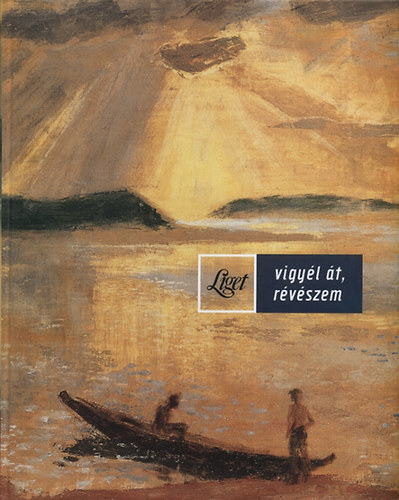 Horgas Judit  (Szerk.); Horgas Bla (Szerk.); Levendel Jlia (Szerk.) - Vigyl t, rvszem