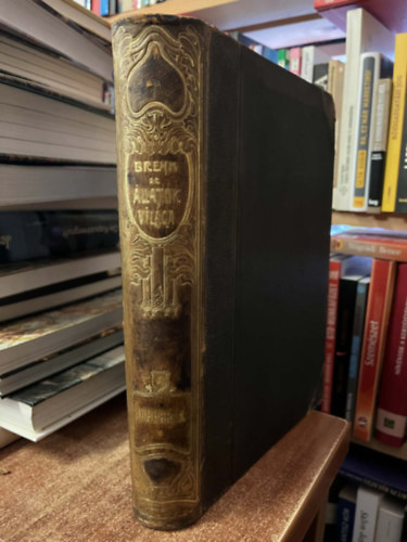 Alfred Brehm - Az �llatok vil�ga 4. (madarak I.)