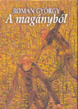 Rom�n Gy�rgy - A mag�nyb�l