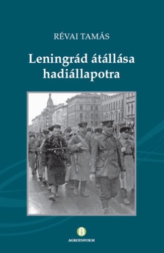 R�vai Tam�s - Leningr�d �t�ll�sa hadi�llapotra