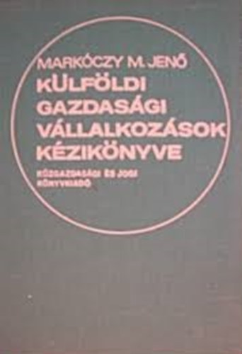 Hidas Jnos-Szilgyi Ern - Bankgarancik s bankkezessgek a nemzetkzi kapcsolatokban