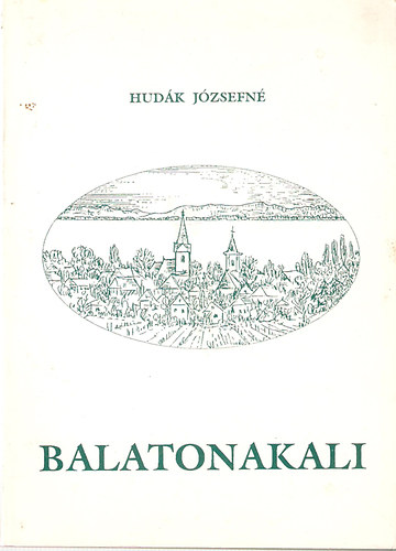 Hudk Jzsefn - Balatonakali