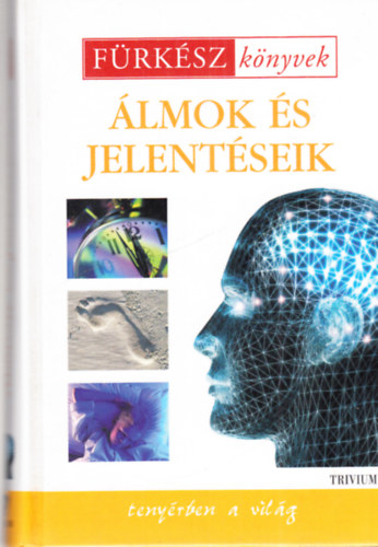 Trivium Kiad - lmok s jelentsek (frksz knyvek)