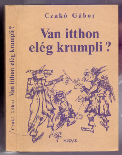 Czak Gbor - Van itthon elg krumpli? (Ht sznm)