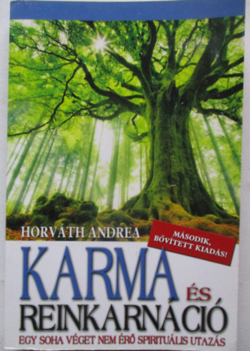 Horv�th Andrea - Karma �s reinkarn�ci�. Egy soha v�get nem �r� spiritu�lis utaz�s