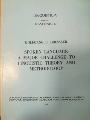 Spoken language a major challenge to  linguistic theory and methodology