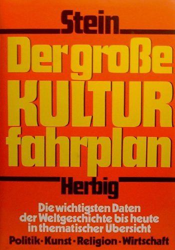 Stein Herbig - Der Groe Kultur fahrplan