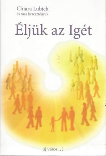 SZERZ Chiara Lubich - ljk az Igt I-II.