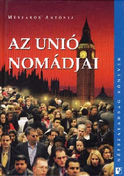 Mszros Antnia - Az uni nomdjai