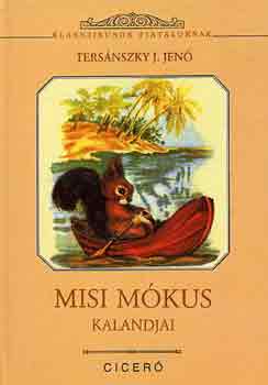 Tersnszky Jzsi Jen - Misi Mkus kalandjai