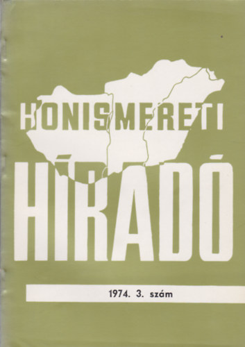 Halsz Pter  (szerk.) - Honismereti hrad 1974/3.